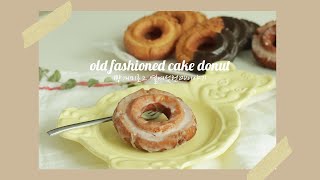 빵개미로그 16. 목막히게 맛있는 올드패션드 도넛 만들기 / old fashioned cake donuts recipe