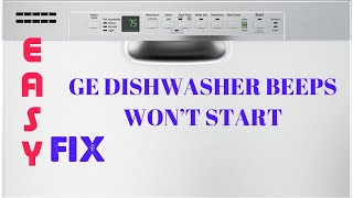 ✨ GE DISHWASHER-3 BEEPS - WON’T START - Easy DIY Fix ✨