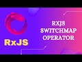50. RxJS SwitchMap Operator. Learn Higher Order Mapping SwitchMap Transformation Operator - RxJS.