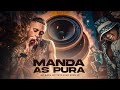 MANDA AS PURA - MC Kadu, MC Tuto e MC Ryan SP