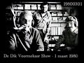 de dik voormekaar show 1 maart 1980