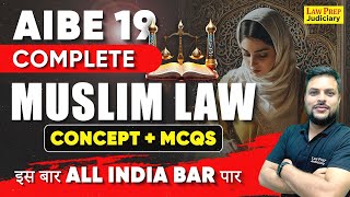 AIBE 19 Marathon Class | Complete Muslim Law | Concept + MCQs | By Alok Sir