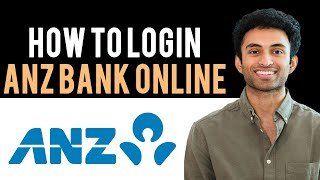 ✅ How to Open ANZ Bank Account - Sign Up ANZ Bank (Full Guide)