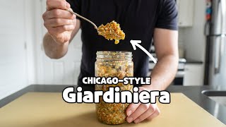 HOMEMADE Chicago-Style Giardiniera (Italian Pickle Condiment)