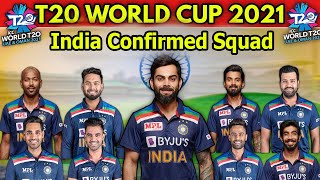 Indian Cricket Team Comfirm Squad in Men's t20 Wolrd 2021