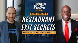 BBGS E53: Becoming a Top Restaurant Broker, with Dominique Maddox