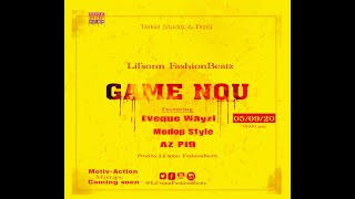 FashionBeatz-Game Nou (Audio)Ft.Eveque Wayzi-Modop Style-Az Pi9