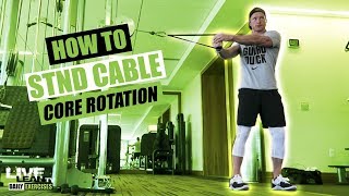 How To Do A STANDING CABLE CORE ROTATION | Exercise Demonstration Video and Guide