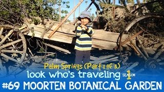 Moorten Botanical Garden (Things to do in Palm Springs with Kids): Look Who's Traveling