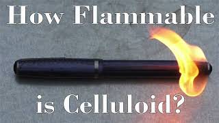 How Flammable is Celluloid?