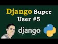 Django Tutorial -  Django Super User [ Django Admin Site ]