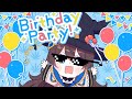 12 HOUR BIRTHDAY PARTY !! - my first birthday