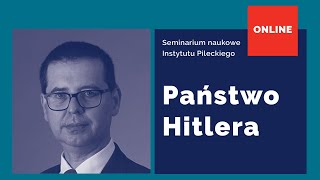 Państwo Hitlera | Seminarium Instytutu Pileckiego