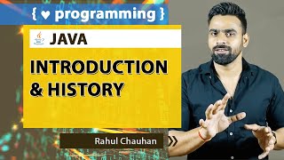 Java Introduction and History in detail | Rahul Chauhan | Incapp
