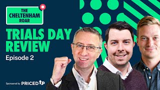 Cheltenham Festival Trials Review with Andy Holding and Ed Quigley | The Cheltenham Roar