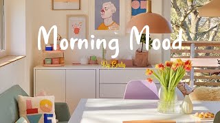 [Playlist] Morning Mood 🍀 Chill Music Playlist ~Positive songs to start your day