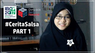 #CeritaSalsa, Sang Medalis IBO 2017 (part 01)