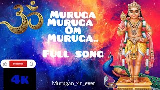 Muruga muruga om muruga Full song 4k video