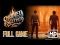 Chained Together - Co-op Full Game Walkthrough HD [No Commentary]