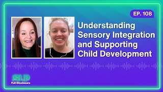 Understanding Sensory Integration \u0026 Supporting Child Development #SLP #occupationaltherapy