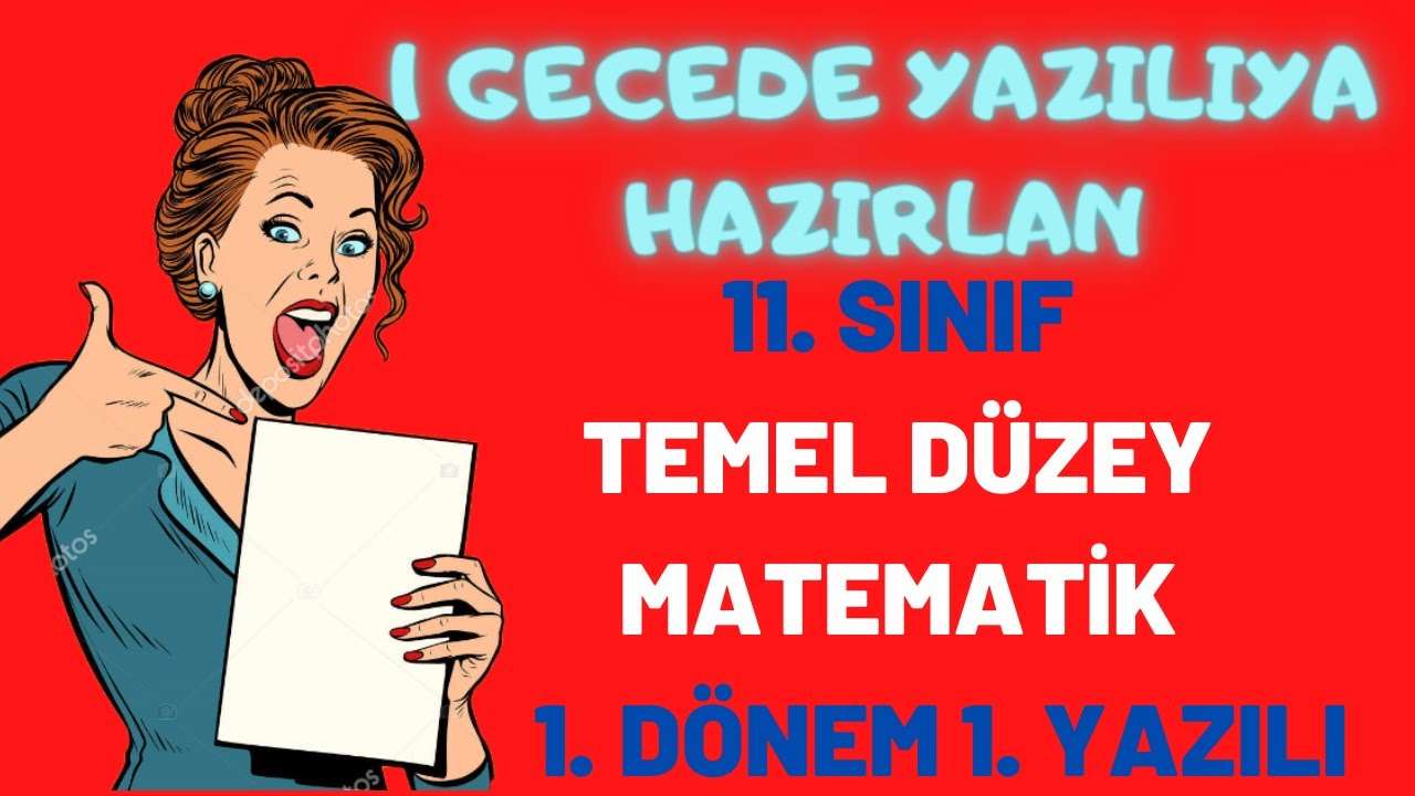 11. SINIF TEMEL DÜZEY MATEMATİK 1. DÖNEM 1. YAZILI (Temel Düzey ...