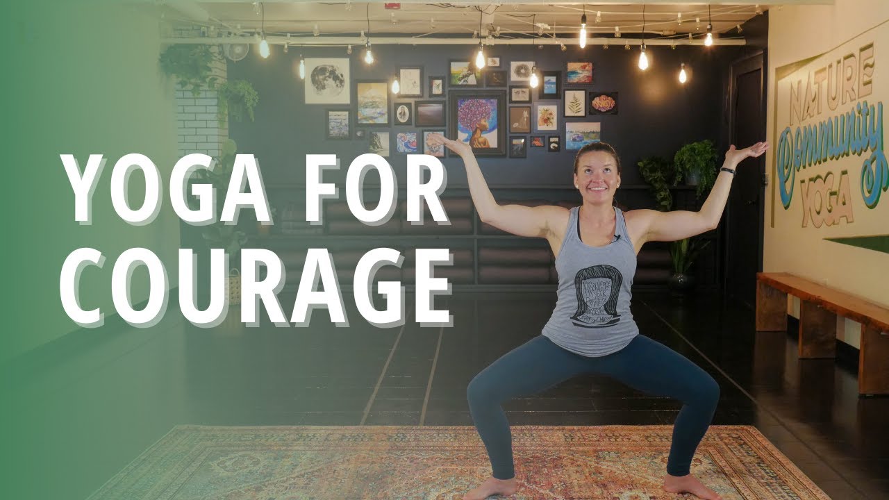 Yoga For Courage | Yoga Wild - YouTube