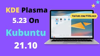 KDE Plasma 5.23 On Kubuntu 21.10 ⬌ 🌎 Kde Plasma 5.23.1 Available For Kubuntu 21.10 (Impish Indri) ✅✅