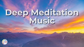 Deep Meditation music, Yoga music, Healing, Release stress & anxiety, Peaceful music