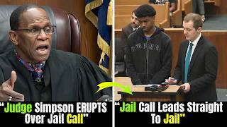 “Jail Call Changes Everything — Judge Simpson Orders LOCKUP!”