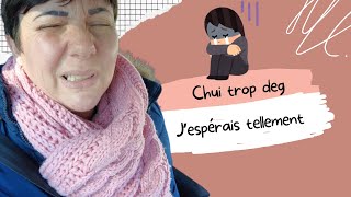 //DAILY VLOG// J'avais tellement espoir chui dég