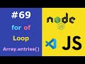JavaScript for Beginners #69 For of Loop | Array.entries() method