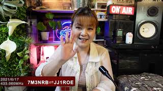 😊🎸ギタリストHarukaの交信動画【第55回】7M3NRB-JJ1ROE (2021/6/17)🍀