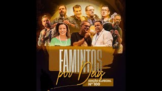 Famintos por Deus de Nº 100 - Primeira Noite