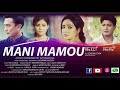 MANI MAMOU [MANIPURI - FULL MOVIE]