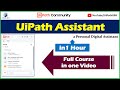 UiPath Assistant Complete Tutorial Video | UiPath RPA