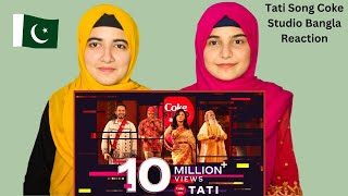 Tati | Coke Studio Bangla Reaction S3| Arnob X Oli Boy X Jaya Ahsan X Gonjer Ali |Pakistani Reaction