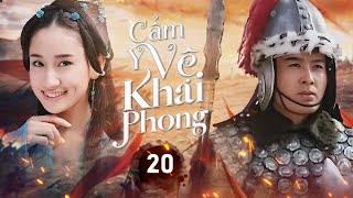 CẨM Y VỆ KHAI PHONG - Tập 20 | Phim Cổ Trang Võ Hiệp Siêu Hấp Dẫn | Huace Croton TV Vietnam