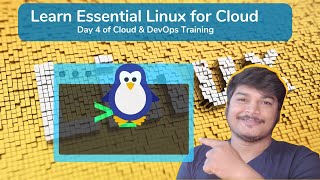 Learn Essential Linux | Cloud & DevOps Training Day 4