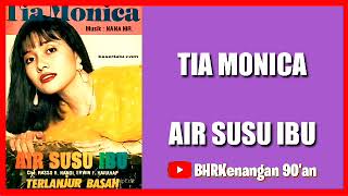 Tia Monica - Air Susu Ibu