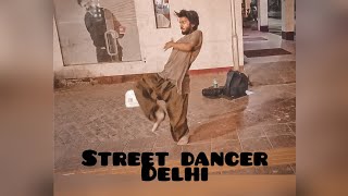 Street Dancer in Delhi