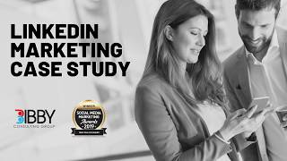 LinkedIn Marketing Case Study | Bibby Consulting Group
