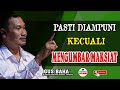 PASTI DIAMPUNI, KECUALI MENGUMBAR MAKSIAT - GUS BAHA