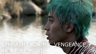 Sympathy for Mr. Vengeance (복수는 나의 것) • Full Movie • 4K