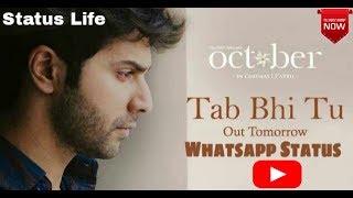 TAB BHI TU whatsapp status video  2018  – October | Rahat Fateh Ali Khan | Varun Dhawan