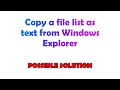 Copy a file list as text from Windows Explorer