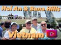 Hoi An & Bana Hills & Golden Bridge Vietnam