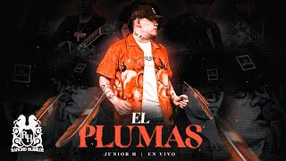 Junior H - El Plumas [En Vivo]