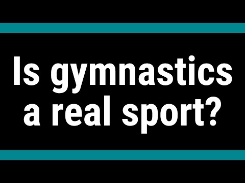 Is gymnastics a real sport?