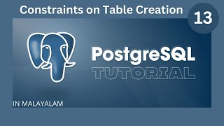 Apply constraints on table creation in SQL || PostgreSQL Tutorial || Malayalam