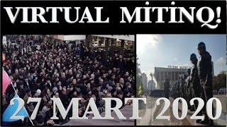 Hamı Virtual Mitinqə! Azərbaycan dünyanın harasındadır?